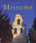 California Missions and Presidios: The History & Beauty of the Spanish Missions