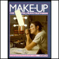 Makeup for Theatre, Film & Television: A Step by Step Photographic Guide