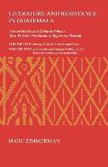 Monographs in International Studies #22: Literature & Resistance in Guatemala: Textual Modes & Cultural Politics from El Senor Presidente to Rigoberta Menchu Cover