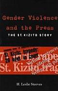 Gender Violence and the Press: The St. Kizito Story (African Series No. 67)