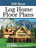 100 Best Log Home Floor Plans (100 Best)