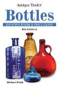 Antique Trader Bottles: Identification & Price Guide (Antique Trader's Bottles: Identification & Price Guide)