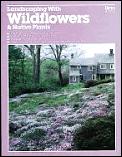 Landscaping with wildflowers & native plants Cover
