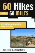 60 Hikes Within 60 Miles Austin 1ST Edition