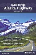 Guide to the Alaska Highway (Guide to the Alaska Highway)