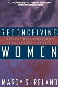 Reconceiving Women: Separating Motherhood from Female Identity Cover