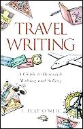Travel Writing: A Guide to Research, Writing, and Selling Cover
