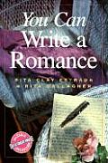 You Can Write a Romance (You Can Write It!)