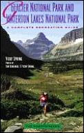 Glacier National Park and Waterton Lakes National Park: A Recreation Guide