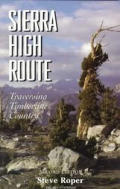 Sierra High Route: Traversing Timberline Country