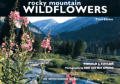 Rocky Mountain Wildflowers 3RD Edition