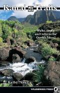 Kaua'i Trails: Walks, Strolls and Treks on the Garden Island Cover