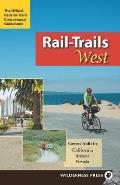 Rail-Trails West: California, Arizona, and Nevada Cover