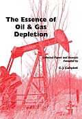 Essence of Oil and Gas Depletion, The