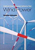 Induction Generators for Wind Power Cover