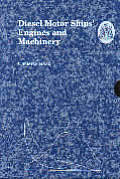 Diesel Motor Ships' Engines & Machinery 2 Volumes