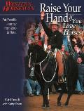 Raise Your Hand If You Love Horses