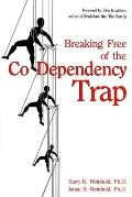 Breaking Free of the Co-Dependency Trap Cover