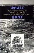 Whale Hunt: The Narrative of a Voyage in the Ship Charles W. Morgan, 1849-1853