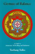 Gesture of Balance: A Guide to Awareness, Self-Healing, and Meditation (Nyingma Psychology Series) Cover