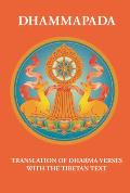 Dhammapada: Essential Teachings of Shakyamuni Buddha (Tibetan Translation Series)