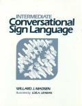Intermediate Conversational Sign Language (82 Edition)