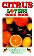 Citrus Lovers Cook Book