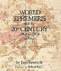 World ephemeris for the 20th century, 1900 to 2000, at noon