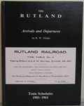 Click here to buy The Rutland Arrivals & Departures Train Schedules 1901-1961 by R. W. Nimke.