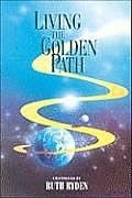 Living the Golden Path