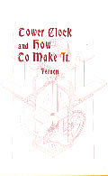 Tower Clock and How to Make It