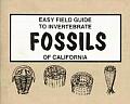 Easy Field Guide to Invertebrate Fossils of California (Easy Field Guides)