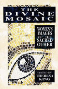 The divine mosaic :women's images of the sacred other