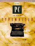Pc Is Not a Typewriter (92 Edition)