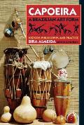 Capoeira, a Brazilian Art Form