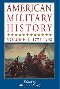 American Military History Volume 1 1775 1902 by Military
