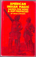 American Indian Magic: Sacred Pow Wows & Hopi Prophecies