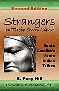 Strangers in Their Own Land: South Carolina's State Indian Tribes Cover