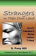 Strangers in Their Own Land: South Carolina's State Indian Tribes Cover
