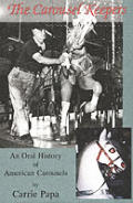 The Carousel Keepers: An Oral History of American Carousels Cover