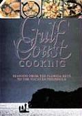 Gulf Coast Cooking: Seafood from the Florida Keys to the Yucatan Peninsula