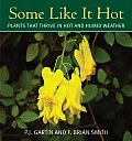Some Like It Hot: Plants That Thrive in Hot and Humid Weather