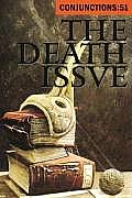 Conjunctions #51: The Death Issue: Meditations on the Inevitable Cover