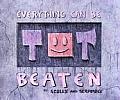 Everything Can Be Beaten Cover