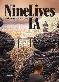 Nine Lives: Visionary Artists from L.A.