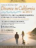 How to Do Your Own Divorce in California in 2011: Everything You Need for an Uncontested Divorce of a Marriage or a Domestic Partnership: A Guide for (How to Do Your Own Divorce in California)
