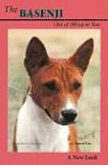 The Basenji: Out of Africa to You: A New Look