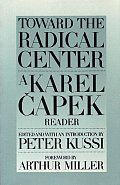 Toward the Radical Center: A Karel Capek Reader Cover