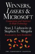 Winners, Losers & Microsoft: Competition and Antitrust in High Technology