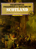 Traditional Folksongs & Ballads of Scotland Vol. 1 (Vocal Songbooks)